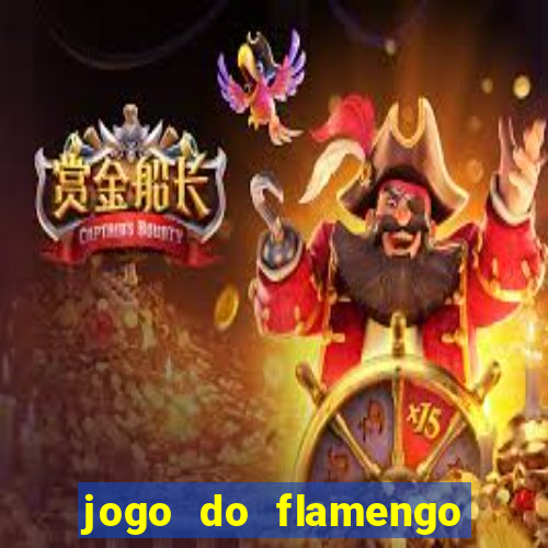 jogo do flamengo ao vivo rede canais